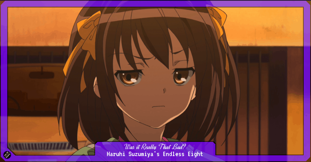 Featured image for Was it Really That Bad? – Haruhi Suzumiya’s Endless Eight