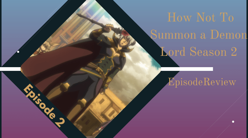 Featured image for How Not to Summon a Demon Lord Ω Ep 2