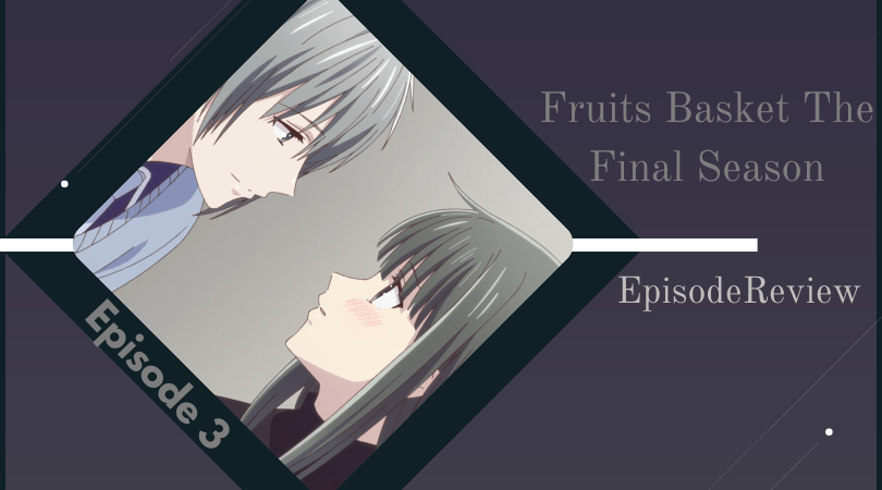 Featured image for Fruits Basket: The Final Season Episode 3 Impressions