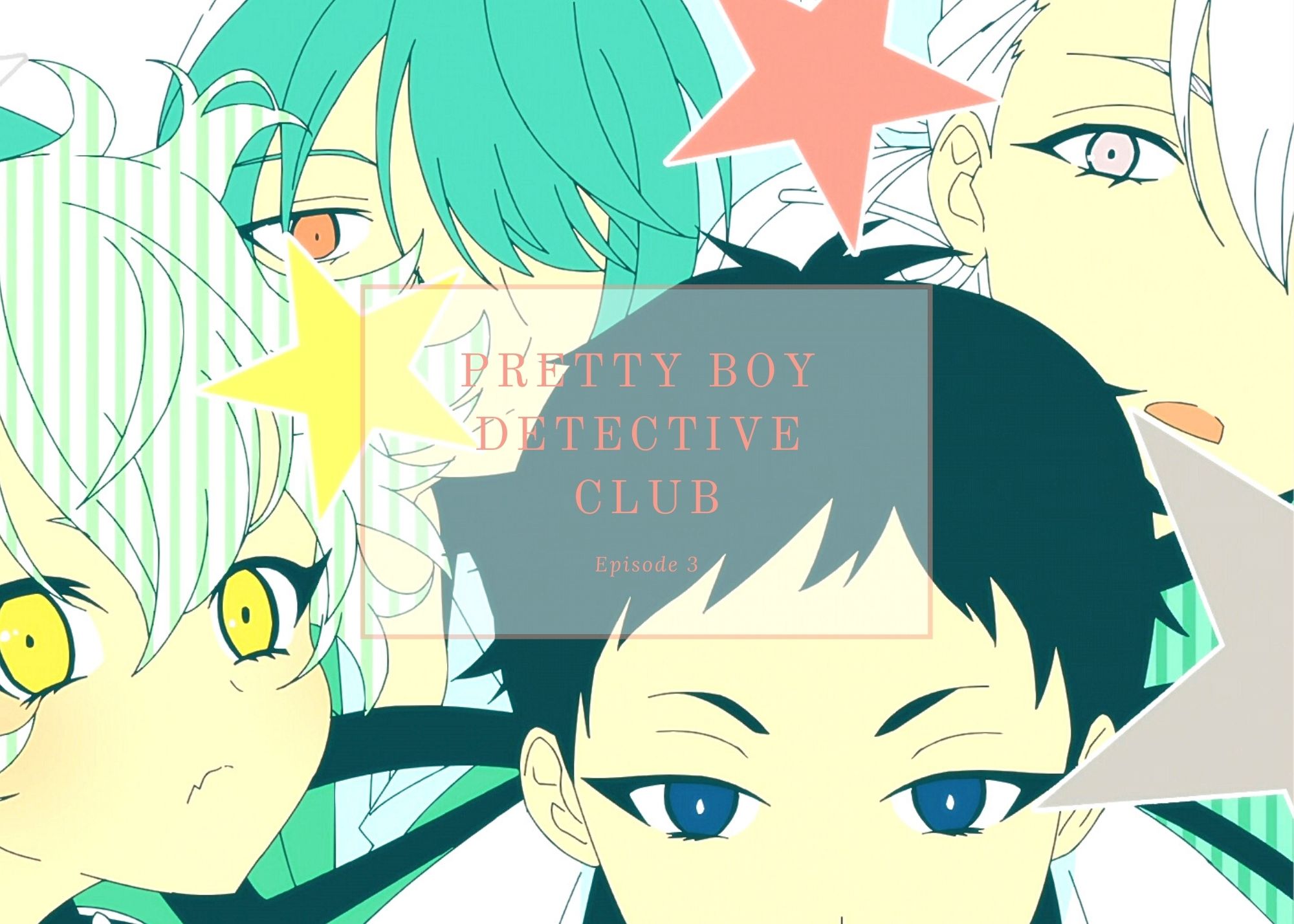 Featured image for Pretty Boy Detective Club ep3 – New Rule