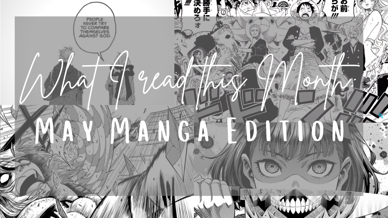 Featured image for What I read this Month: May Manga Edition