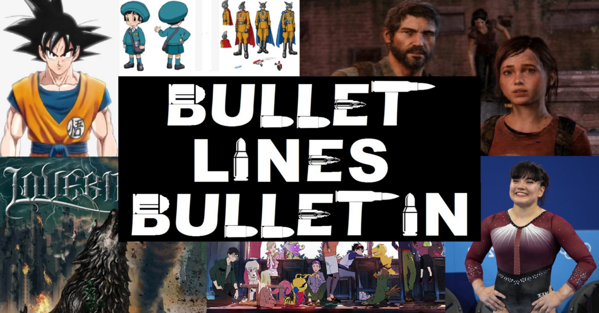Featured image for Bullet Lines Bulletin (July 26–August 1 of 2021).