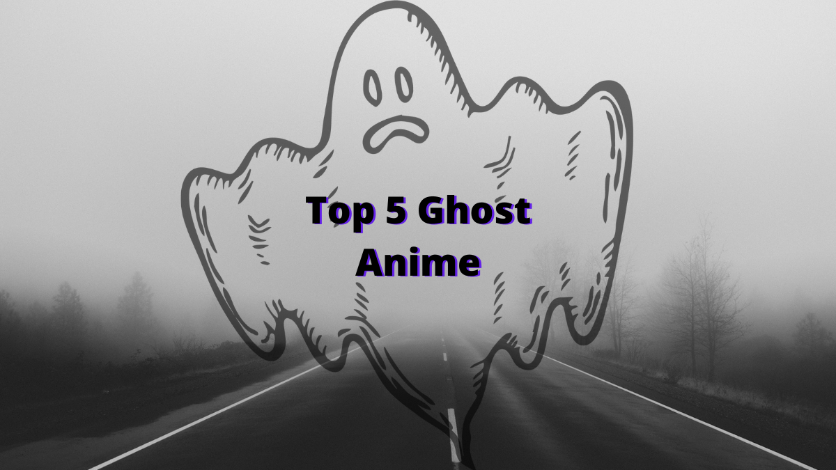 Featured image for Top 5 Ghost Anime – These Spooks Aren’t All Scary But They Sure Are Entertaining