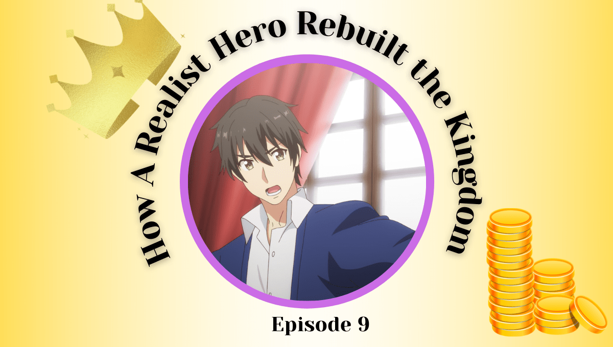 Featured image for How a Realist Hero Rebuilt the Kingdom Episode 9 Impressions – This Means War