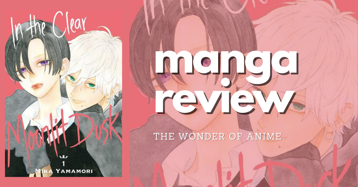 Featured image for In the Clear Moonlit Dusk Volume 1 | The New Type of Shoujo We Didn’t Know We Needed
