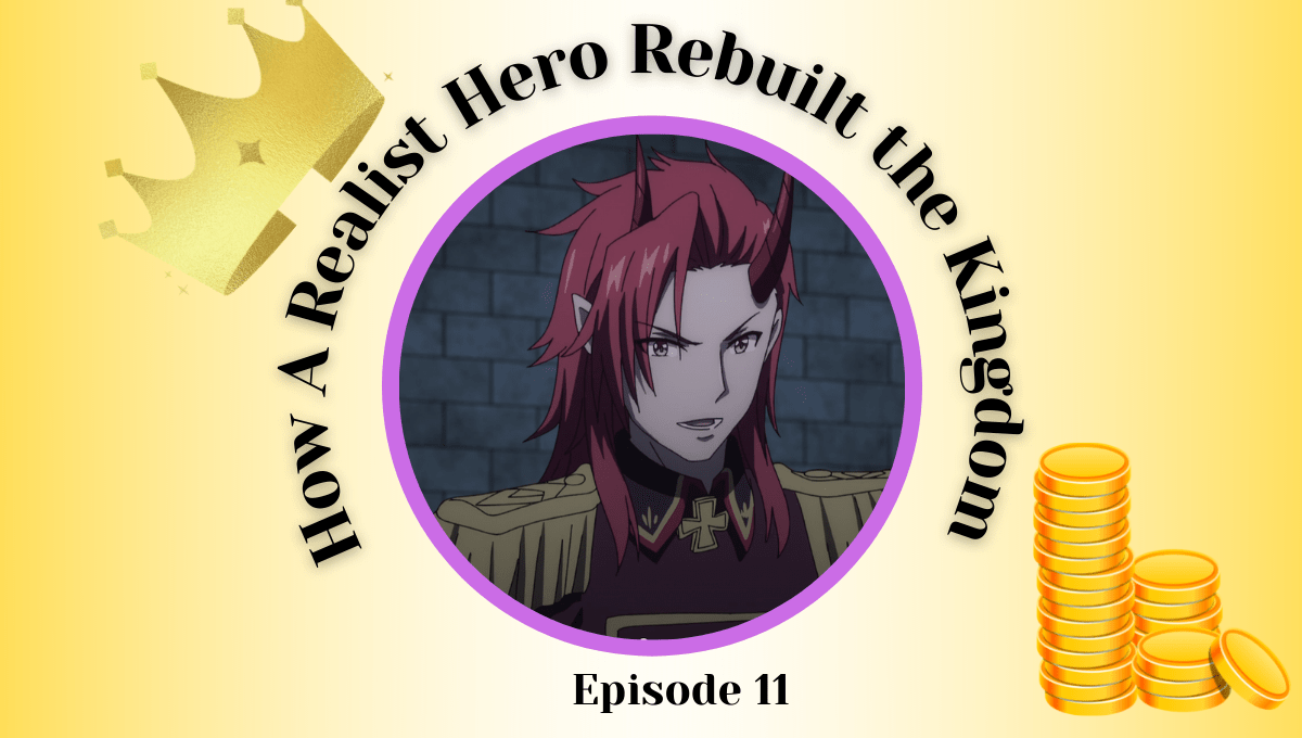 Featured image for How a Realist Hero Rebuilt the Kingdom Episode 11 Impressions – Souma’s Easy Victory