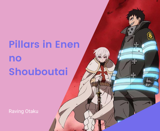 Featured image for The Eight Pillars in Enen no Shouboutai