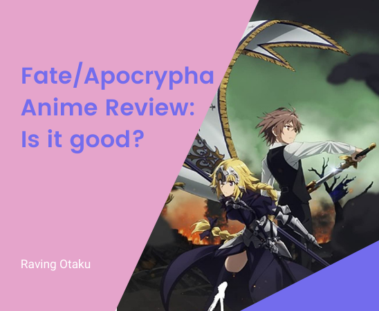 Featured image for Fate Apocrypha: Is it good?