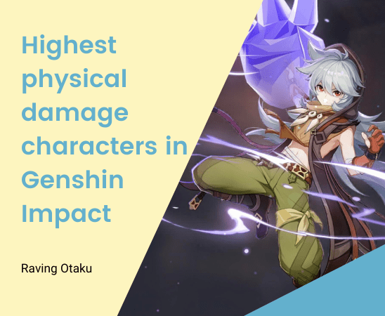 Featured image for 6 highest physical damage characters in Genshin Impact (and how to build them)