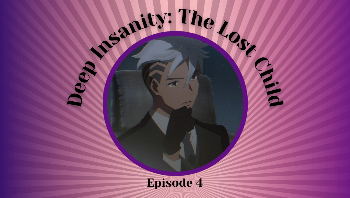 Featured image for Deep Insanity: The Lost Child Episode 4 – Deeply Unimpressive Intrigue