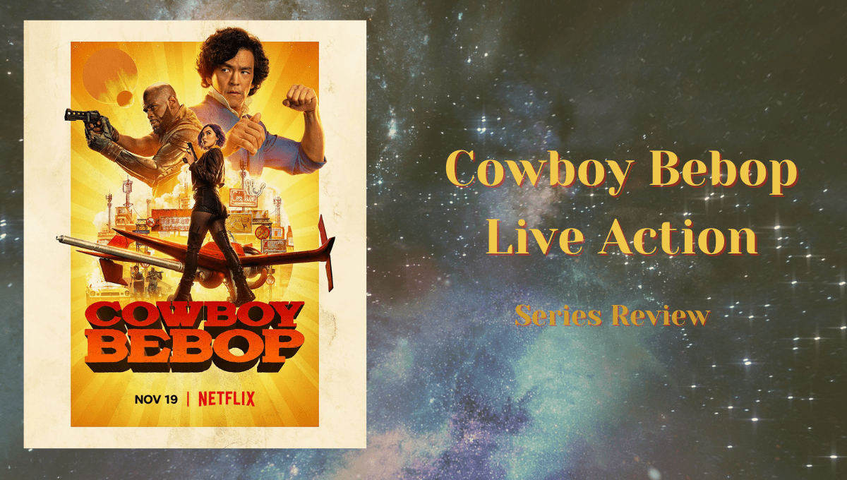 Featured image for Cowboy Bebop Series Review – Netflix’s Live Action Take on a Legendary Anime