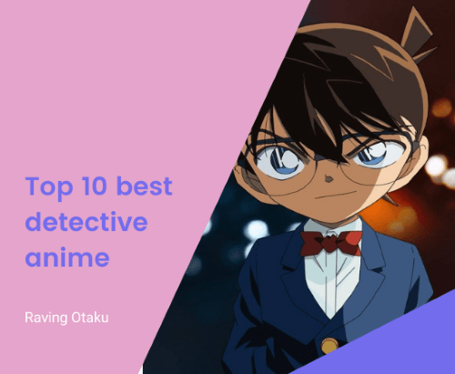 Featured image for Top 10 best detective anime you should not miss!