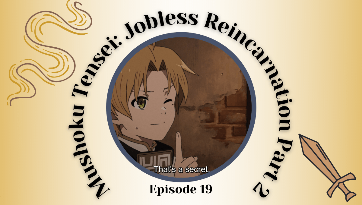 Featured image for Mushoku Tensei: Jobless Reincarnation Part 2 Episode 19 – Trust Before The Fall