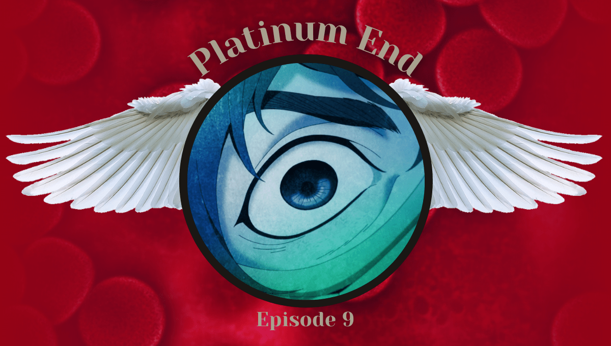 Featured image for Platinum End Episode 9 Review – When Everyone Else is Over-The-Top You Really Have No One But The MC To Support