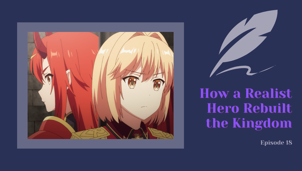 Featured image for How a Realist Hero Rebuilt the Kingdom Episode 18 – By All Means, Start With A Bloodbath