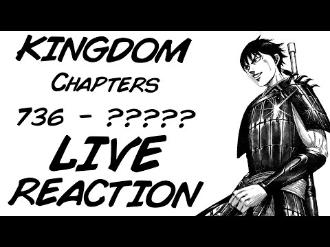 Featured image for Kingdom Chapters 736 - ???? LIVE REACTION