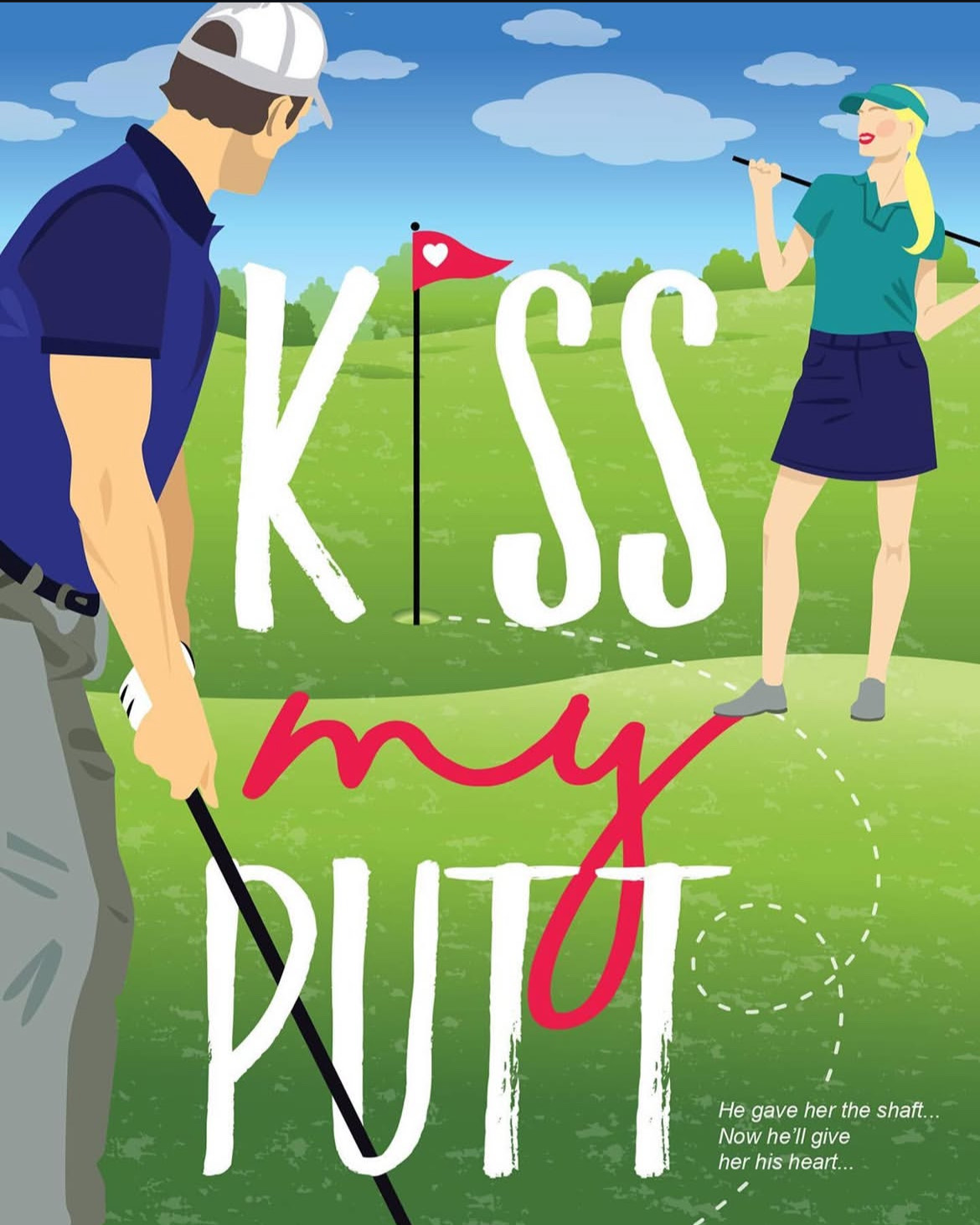 Featured image for Kiss My Putt -Tara Sivec